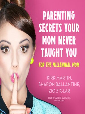 cover image of Parenting Secrets Your Mom Never Taught You